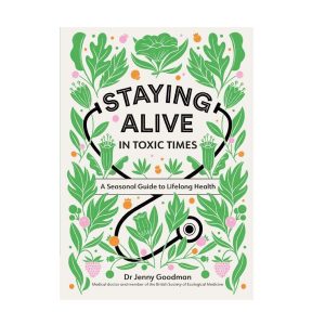Staying Alive in Toxic Times Book