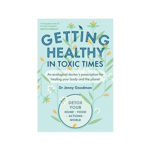 Getting healthy in toxic times